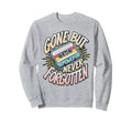 Gone But Never Forgotten Cassette Sweatshirt - Trendy Graphic for Adults - T-Shirt, Sweatshirt, Hoodie