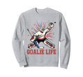 Goalie Life Ice Hockey Goalie Sweatshirt - Novelty Apparel for Adults - T-Shirt, Sweatshirt, Hoodie