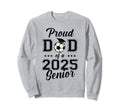 Proud Senior Dad Soccer Class Sweatshirt - Minimalist Print for Adults - T-Shirt, Sweatshirt, Hoodie