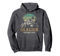Glacier National Park Glacier Souvenirs Hoodie - Trendy Graphic Men Women - T-Shirt, Sweatshirt, Hoodie
