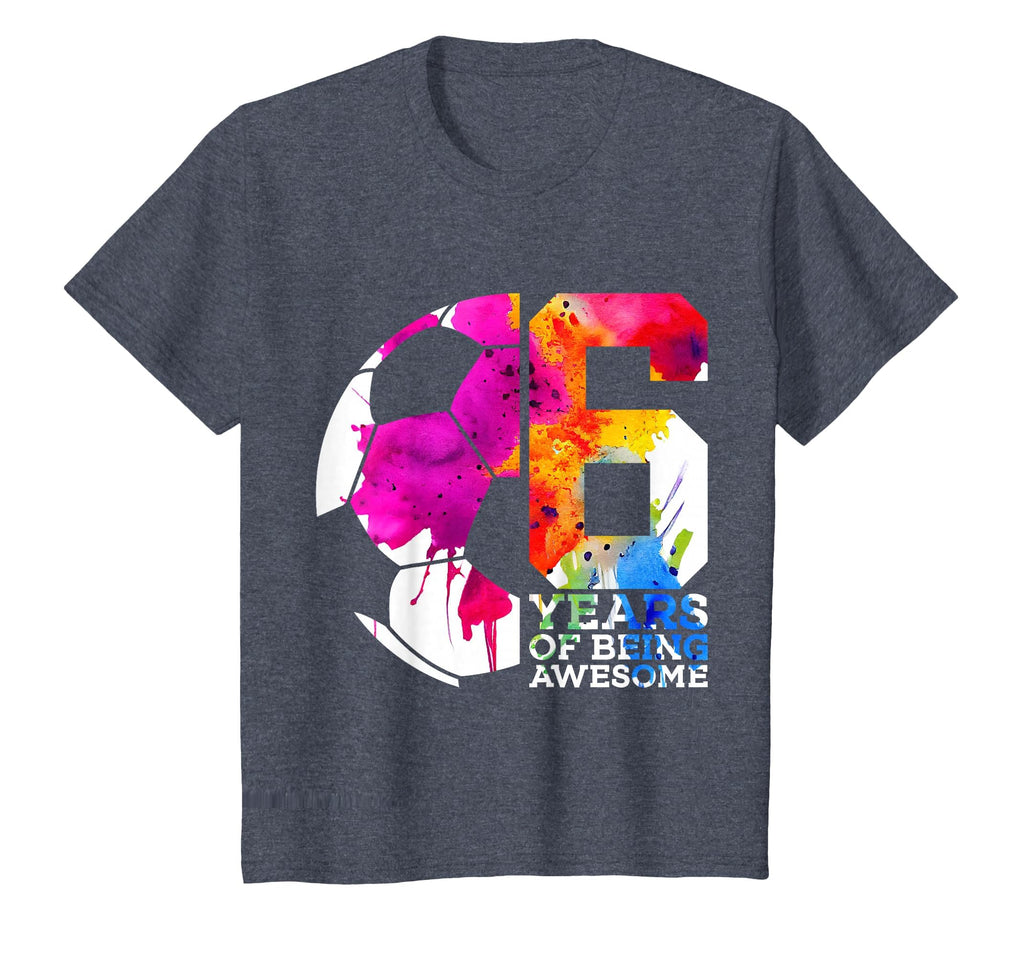 6 Years Being Awesome Soccer 6Th T-Shirt - Minimalist Print for Adults - T-Shirt, Sweatshirt, Hoodie