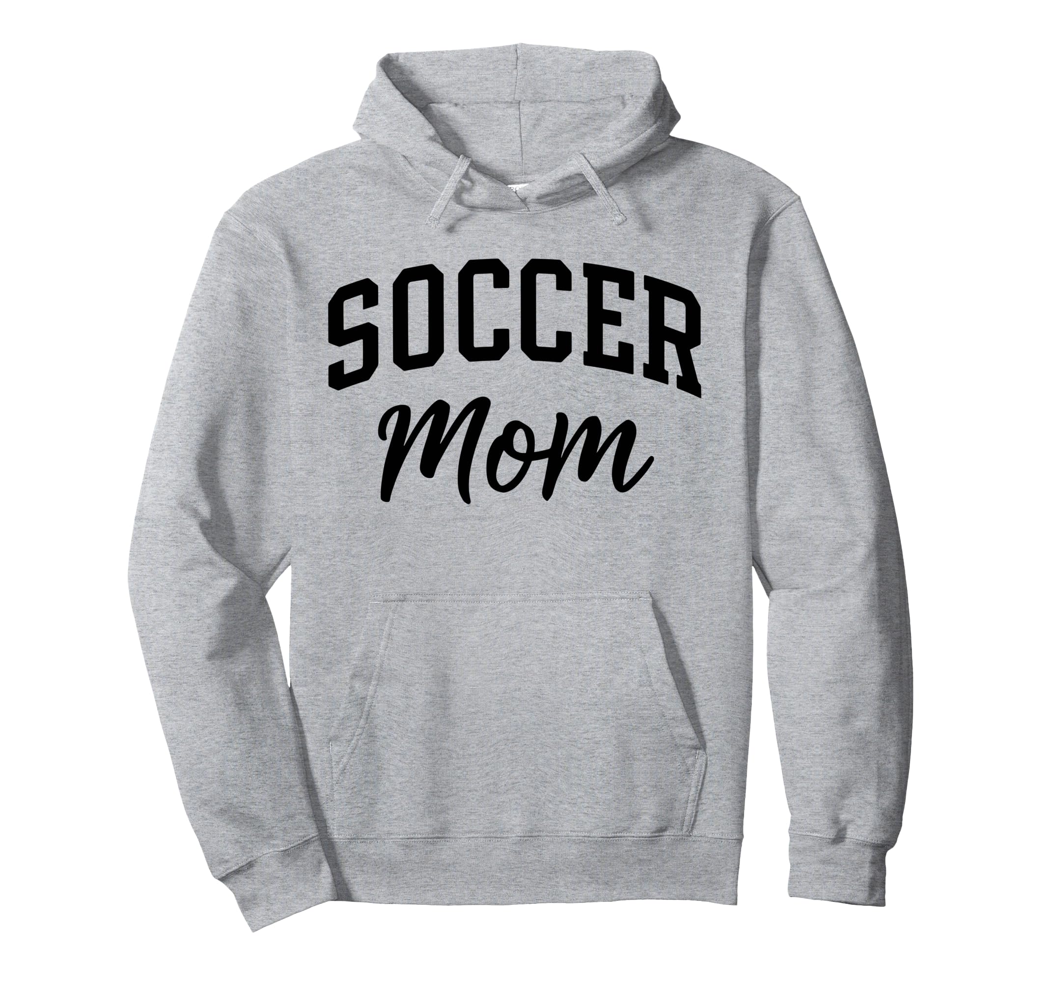 Proud Soccer Mom Supporter Hoodie - Casual Everyday Wear Men Women - T-Shirt, Sweatshirt, Hoodie