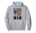 My Favorite Soccer Player Calls Me Mom Hoodie - Aesthetic Graphic Unisex - T-Shirt, Sweatshirt, Hoodie