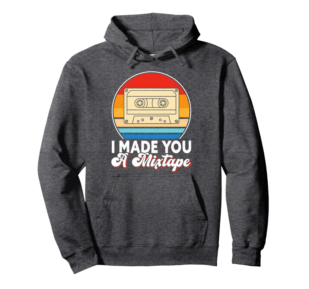 I Made You Mixtape Cassette Costume Hoodie - Streetwear Style for Adults - T-Shirt, Sweatshirt, Hoodie