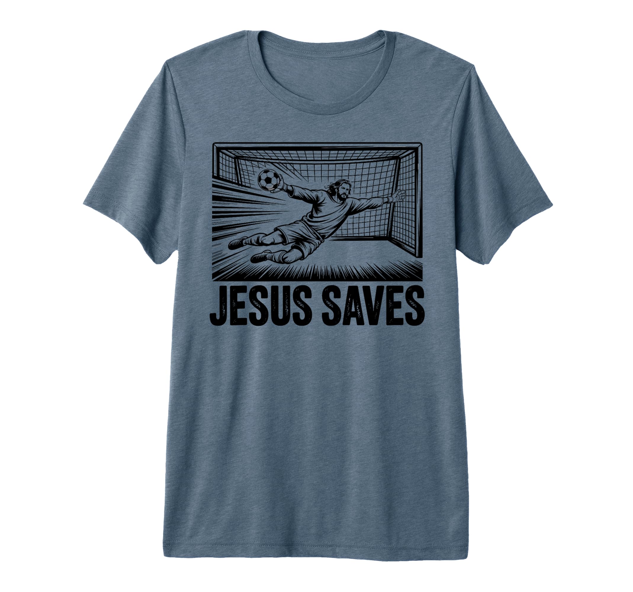Soccer Goalie Goalkeeper Jesus Saves T-Shirt - Unique Graphic Unisex - T-Shirt, Sweatshirt, Hoodie