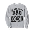 Soccer Dad Coach Funny Coaching Sweatshirt - Novelty Apparel Unisex - T-Shirt, Sweatshirt, Hoodie