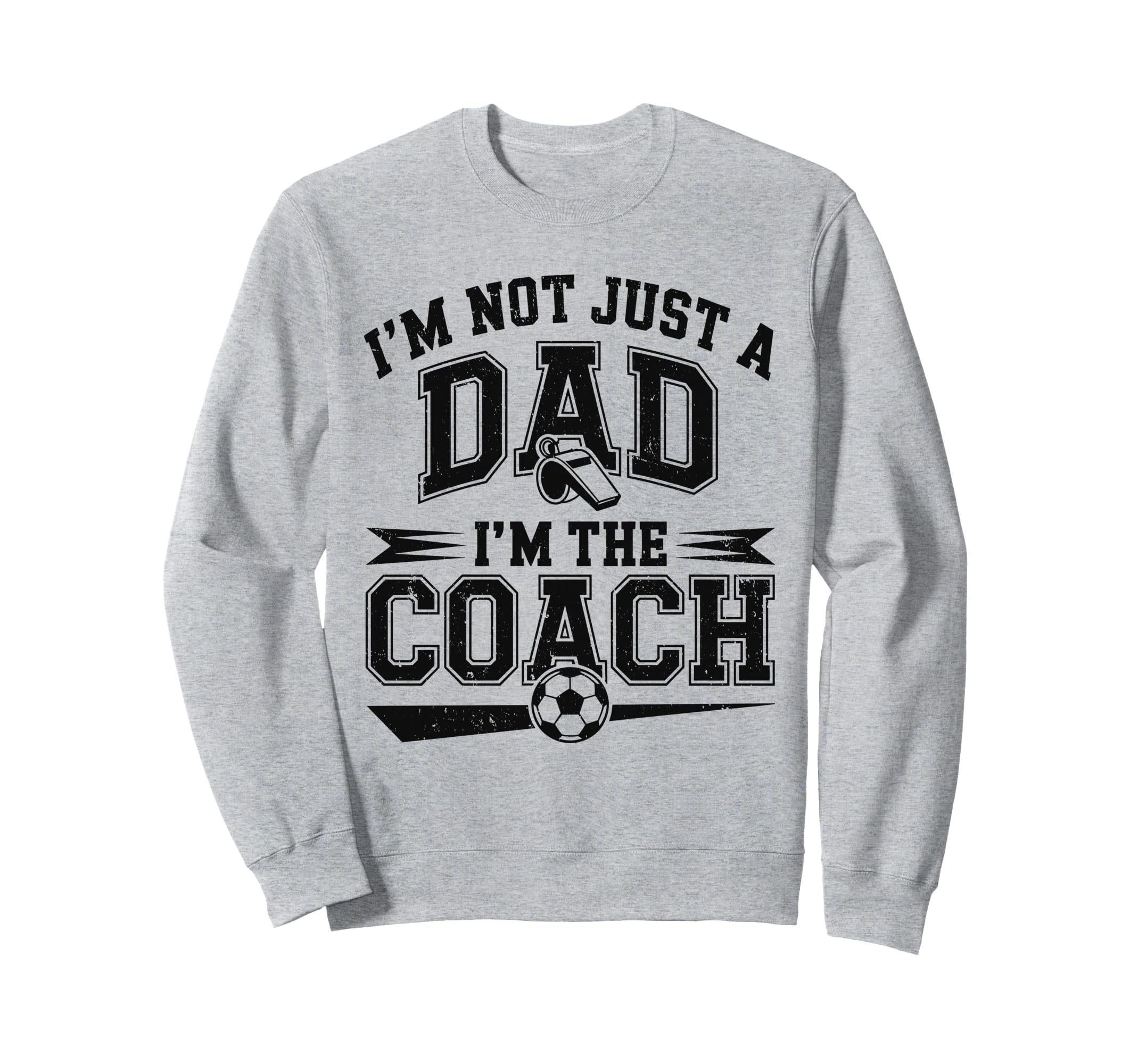 Soccer Dad Coach Funny Coaching Sweatshirt - Novelty Apparel Unisex - T-Shirt, Sweatshirt, Hoodie