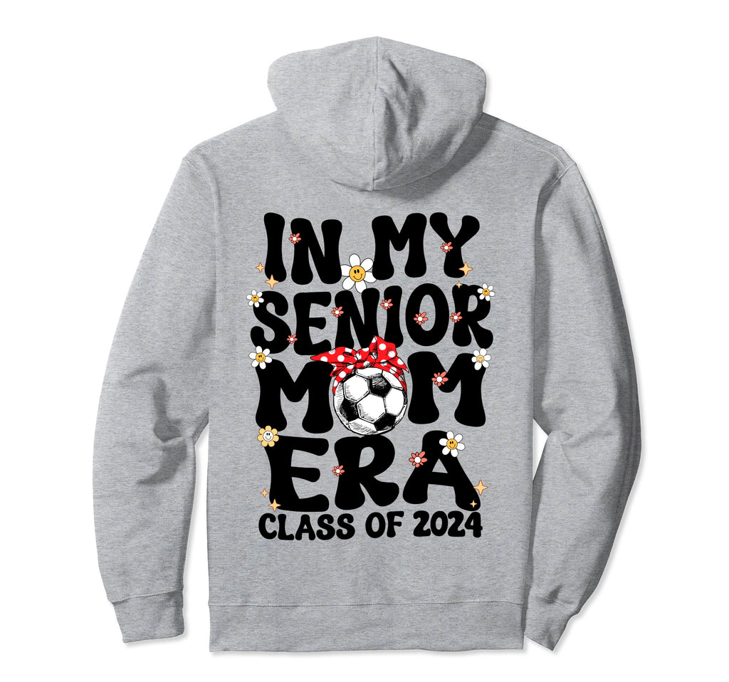 My Senior Soccer Mom Era Groovy Hoodie - Casual Everyday Wear for Adults - T-Shirt, Sweatshirt, Hoodie