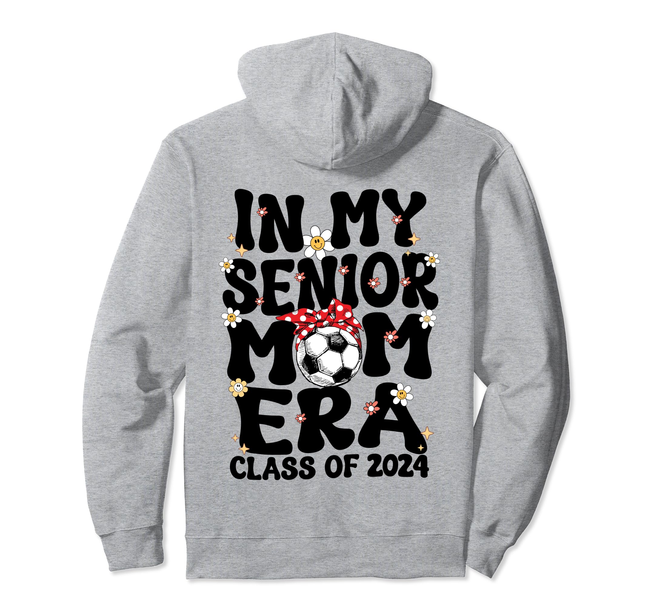 My Senior Soccer Mom Era Groovy Hoodie - Casual Everyday Wear for Adults - T-Shirt, Sweatshirt, Hoodie