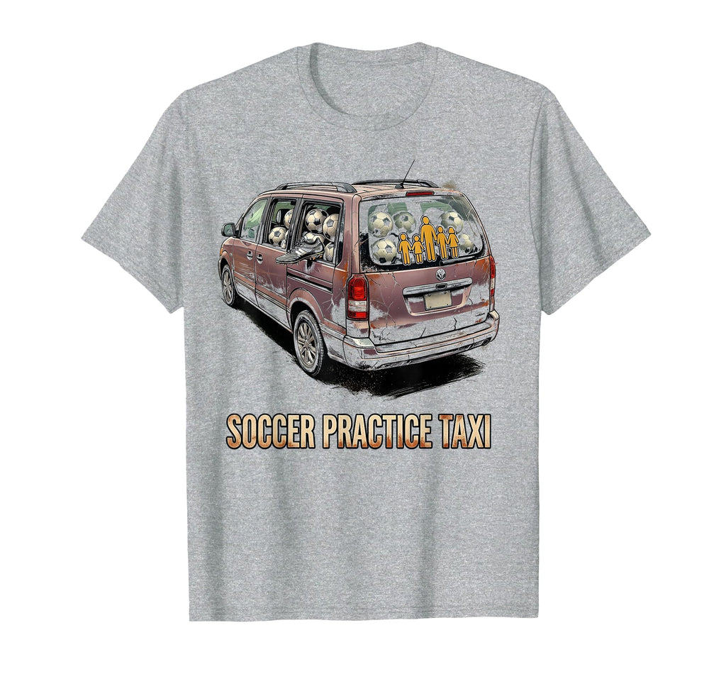Soccer Practice Taxi 90S Tv Mom T-Shirt - Fun Novelty Design for Adults - T-Shirt, Sweatshirt, Hoodie