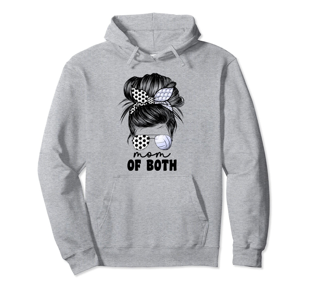 Mom Both Volleyball And Soccer Mom Hoodie - Streetwear Style for Adults - T-Shirt, Sweatshirt, Hoodie