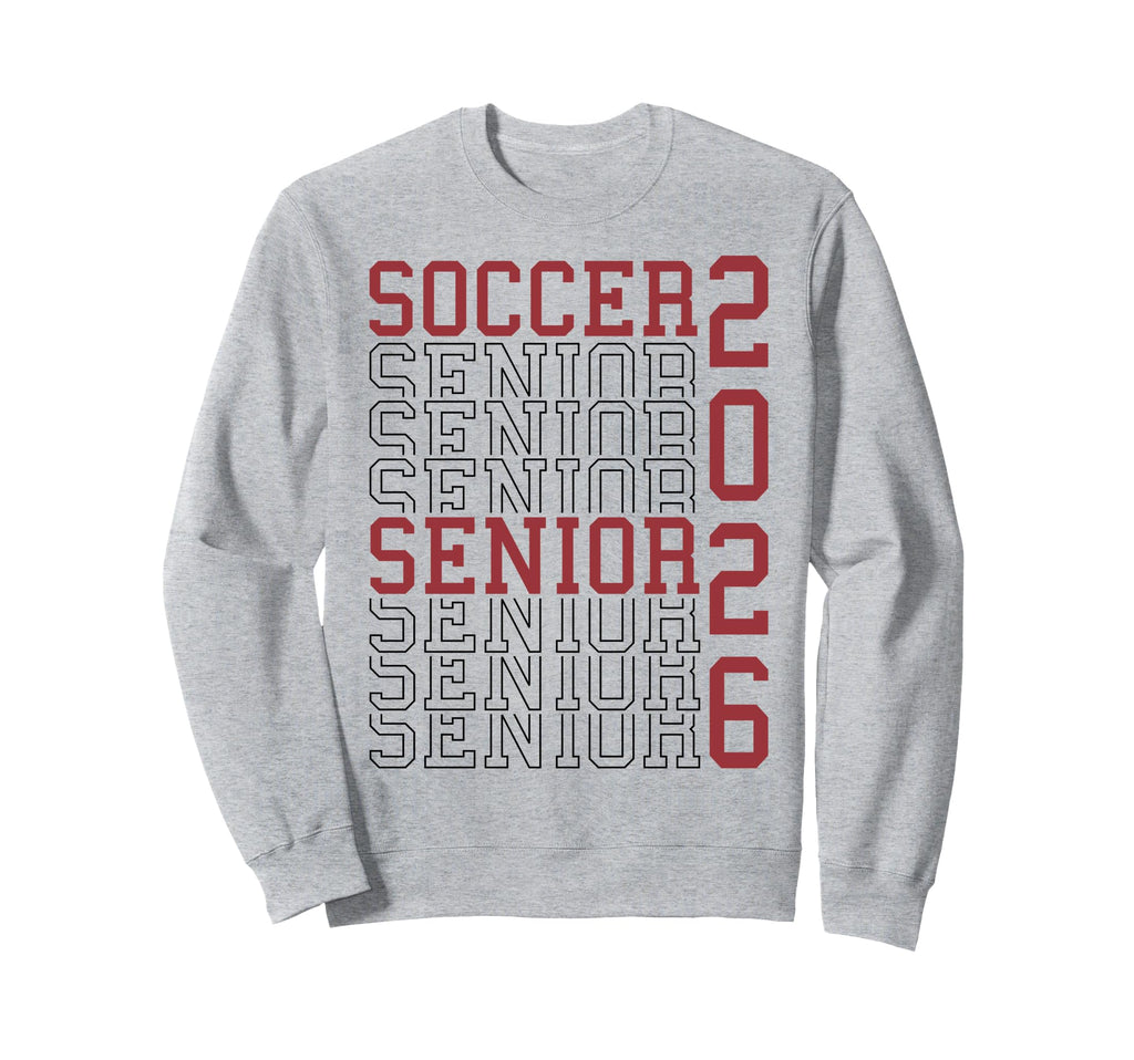 Soccer Senior Night Soccer Senior 2026 Sweatshirt - Novelty Apparel Unisex - T-Shirt, Sweatshirt, Hoodie