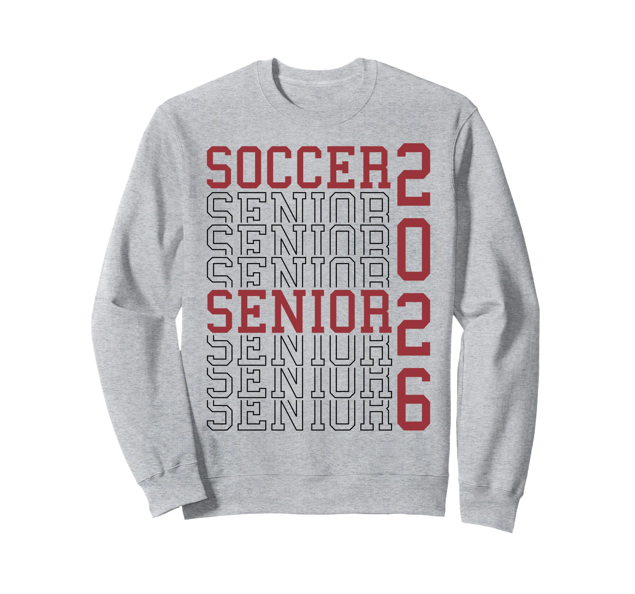 Soccer Senior Night Soccer Senior 2026 Sweatshirt - Novelty Apparel Unisex - T-Shirt, Sweatshirt, Hoodie