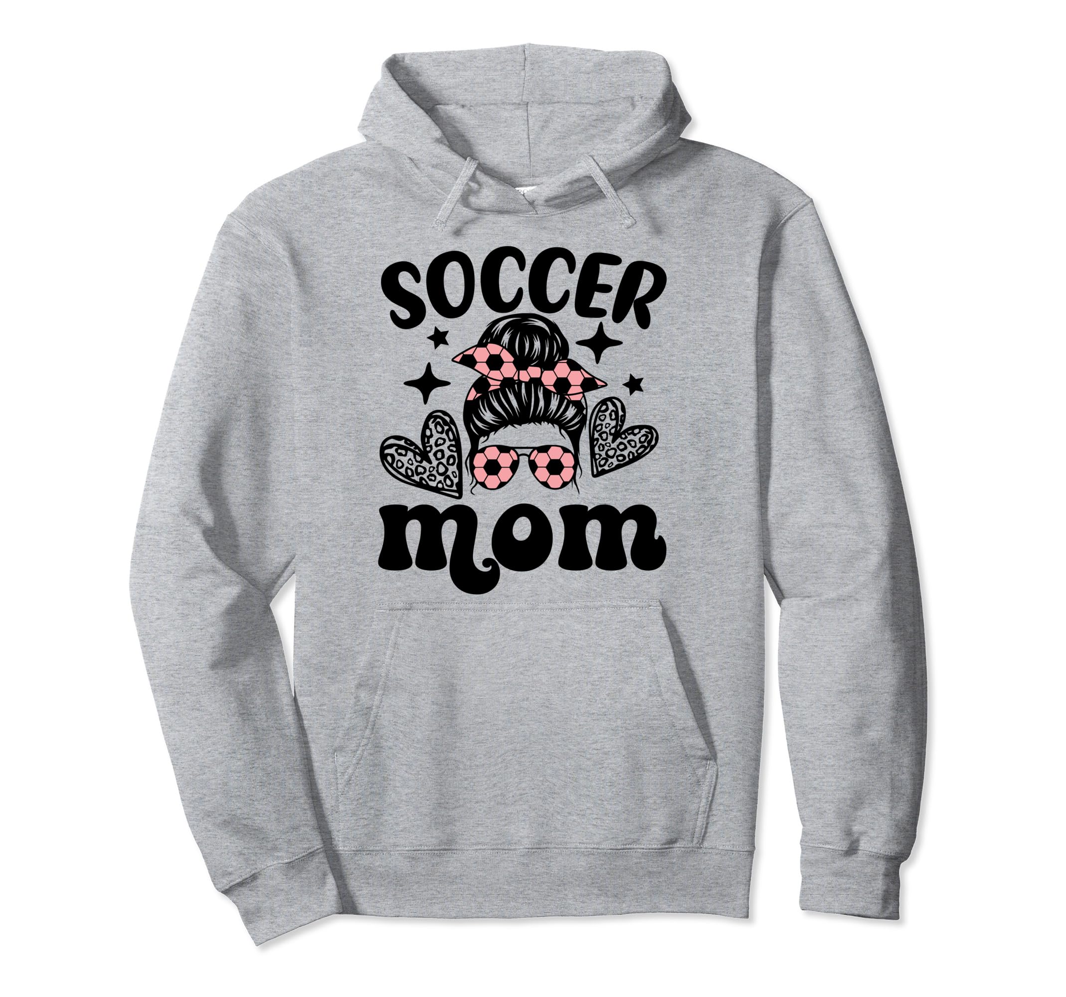 Soccer Mom Mama Messy Bun Soccer Hoodie - Casual Everyday Wear Men Women - T-Shirt, Sweatshirt, Hoodie