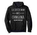 Regalo Soccer Mom Gift La Soccer Mom Mas Hoodie - Graphic Print for Adults - T-Shirt, Sweatshirt, Hoodie