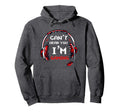 Funny Gamer Cant Hear You Im Gaming Hoodie - Novelty Apparel for Adults - T-Shirt, Sweatshirt, Hoodie