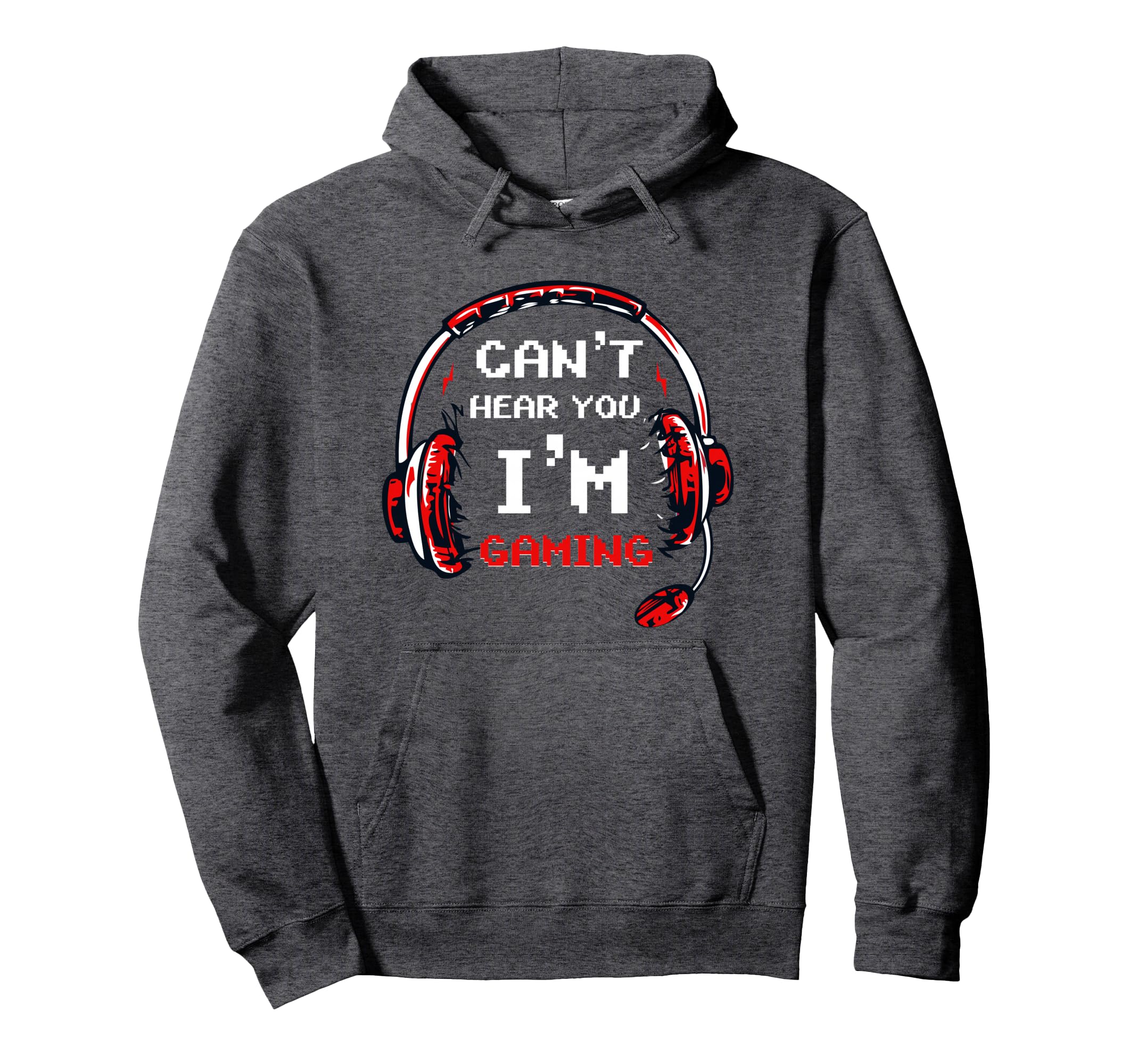Funny Gamer Cant Hear You Im Gaming Hoodie - Novelty Apparel for Adults - T-Shirt, Sweatshirt, Hoodie