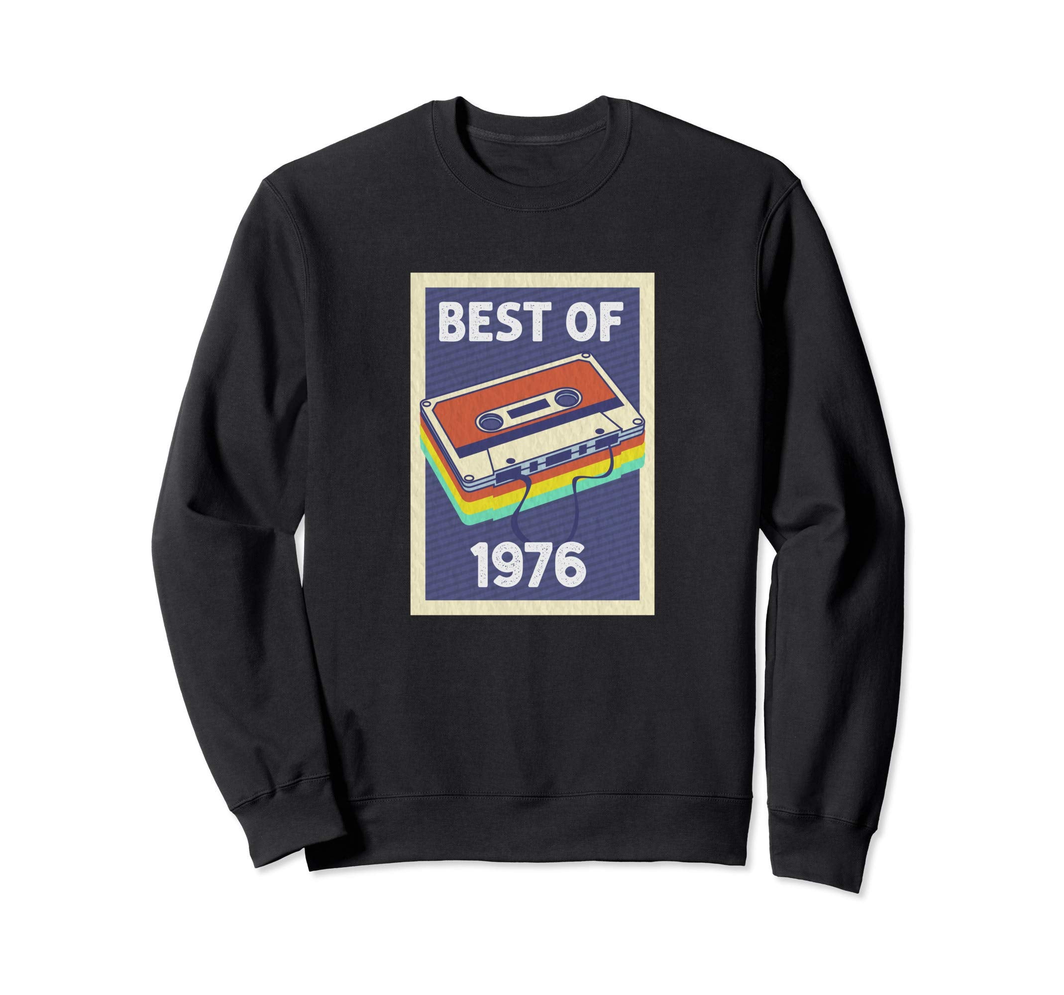 44Th Birthday Gift Best 1976 Sweatshirt - Novelty Apparel Men Women - T-Shirt, Sweatshirt, Hoodie