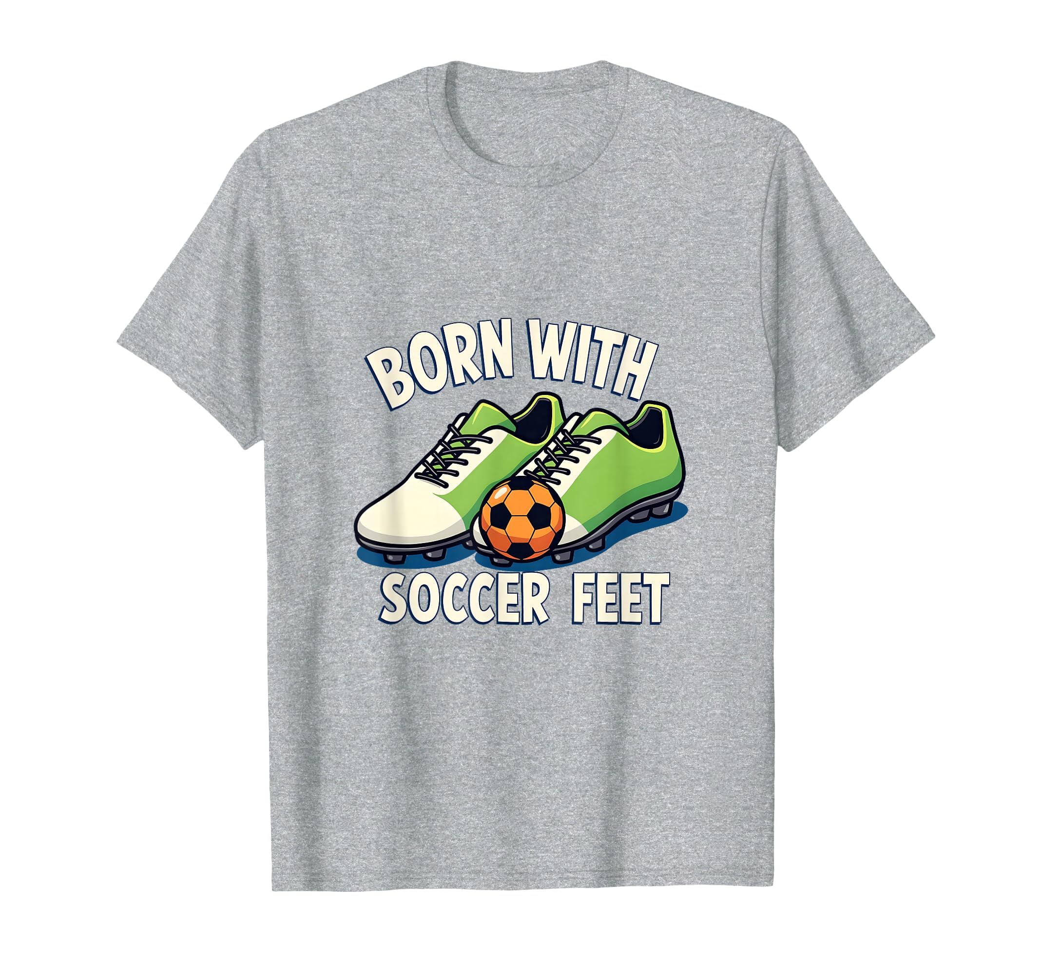 Born Soccer Feet Soccer T-Shirt - Minimalist Print for Adults - T-Shirt, Sweatshirt, Hoodie