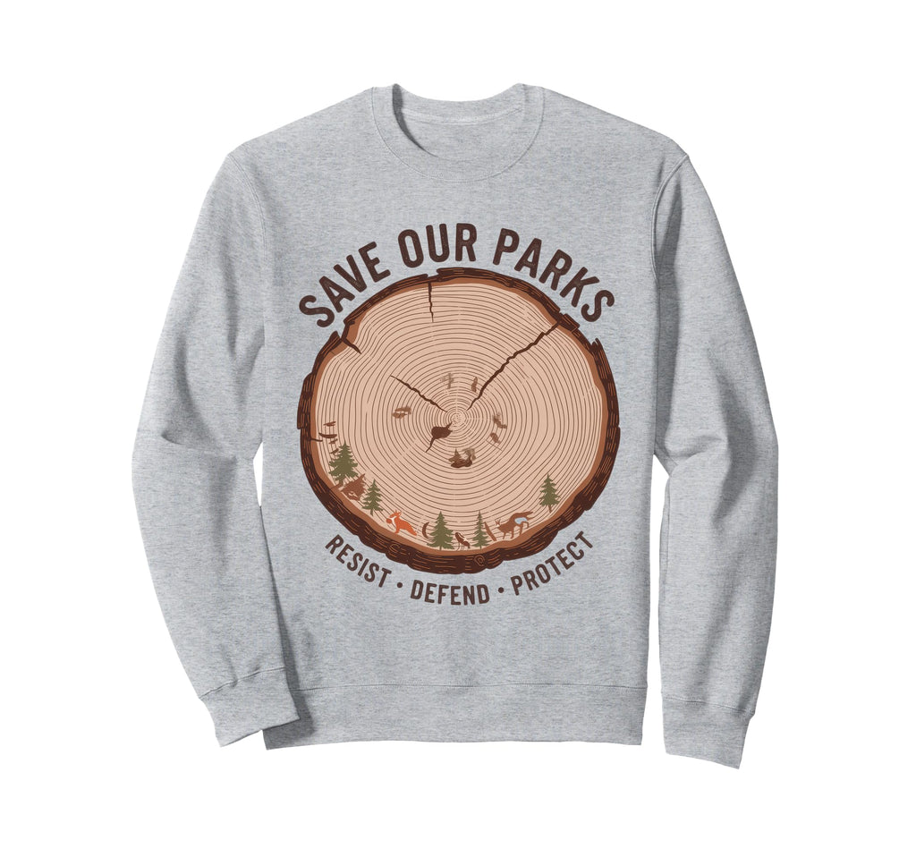 Save Our Parks Protect National Park Sweatshirt - Trendy Graphic for Adults - T-Shirt, Sweatshirt, Hoodie