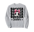 Soccer Sister Soccer Coquette Sweatshirt - Casual Everyday Wear Men Women - T-Shirt, Sweatshirt, Hoodie