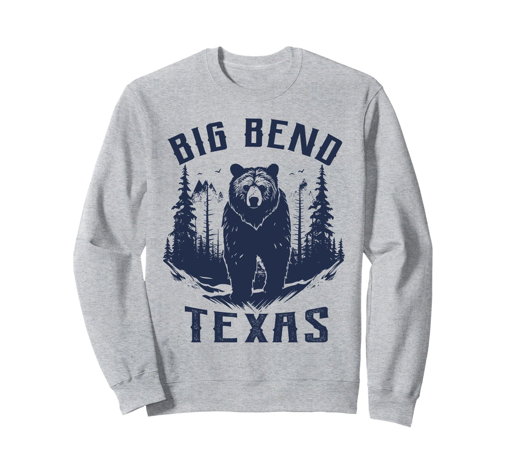 Big Bend National Park Texas Sweatshirt - Fun Novelty Design Men Women - T-Shirt, Sweatshirt, Hoodie