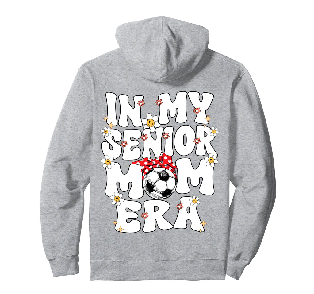 My Senior Soccer Mom Era Senior Mom Hoodie - Minimalist Print Unisex - T-Shirt, Sweatshirt, Hoodie