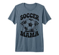 Soccer Mama Football Soccer Player T-Shirt - Casual Everyday Wear Unisex - T-Shirt, Sweatshirt, Hoodie