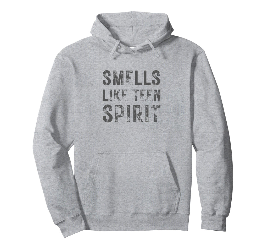 Smells Like Teen Spirit Hoodie - Fun Novelty Design for Adults - T-Shirt, Sweatshirt, Hoodie