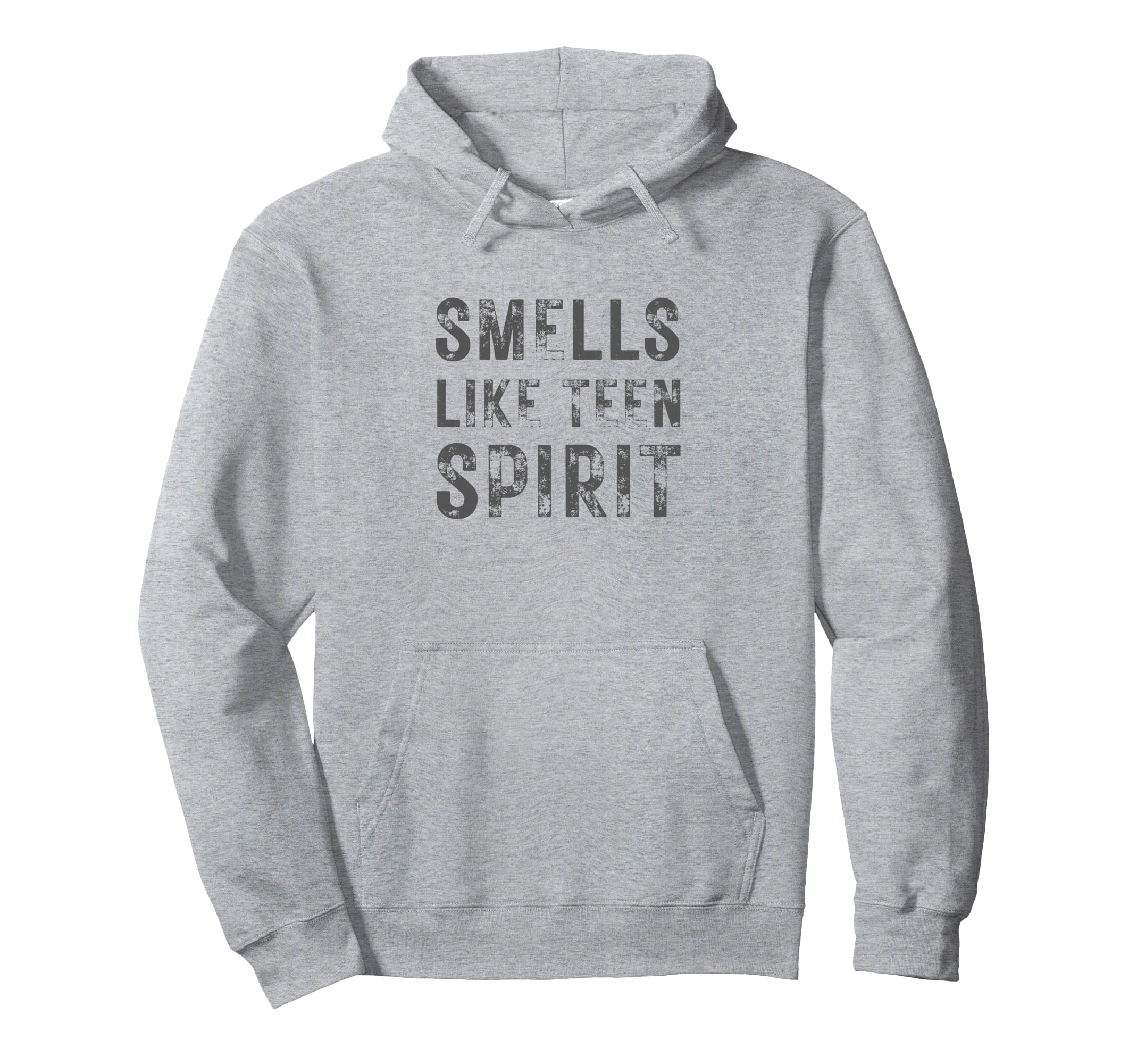 Smells Like Teen Spirit Hoodie - Fun Novelty Design for Adults - T-Shirt, Sweatshirt, Hoodie