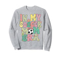 My Soccer Mom Era Groovy Soccer Mom Sweatshirt - Trendy Graphic for Adults - T-Shirt, Sweatshirt, Hoodie
