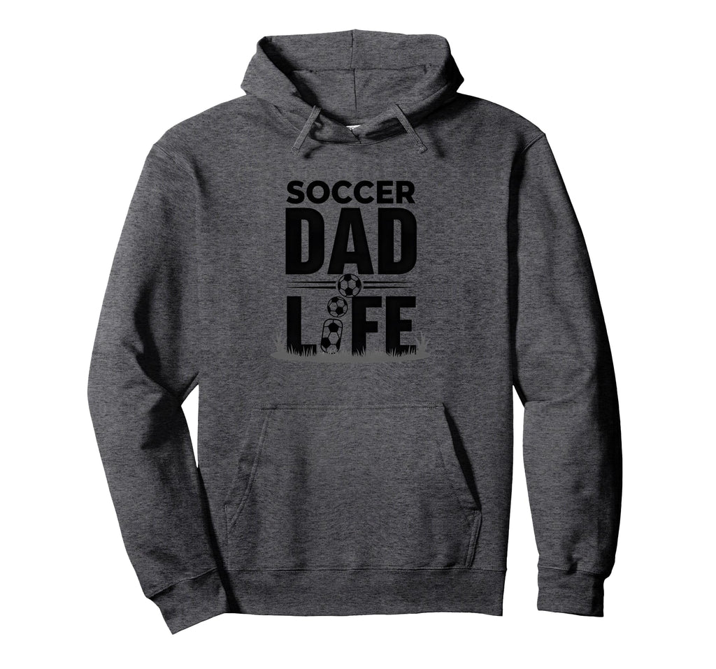 Soccer Dad Life Proud Sideline Supporter Hoodie - Trendy Graphic for Adults - T-Shirt, Sweatshirt, Hoodie