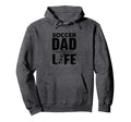 Soccer Dad Life Proud Sideline Supporter Hoodie - Trendy Graphic for Adults - T-Shirt, Sweatshirt, Hoodie