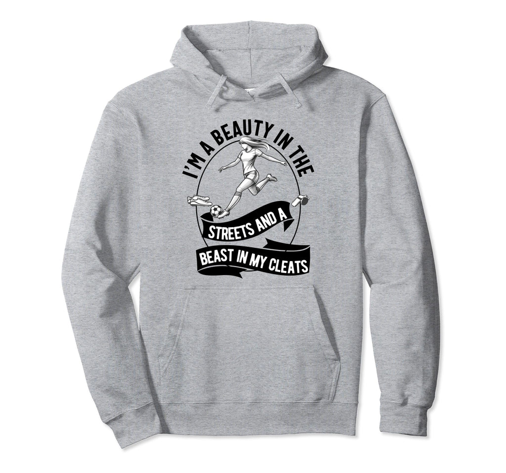 Im Beauty Streets Soccer Daughter Hoodie - Aesthetic Graphic Unisex - T-Shirt, Sweatshirt, Hoodie