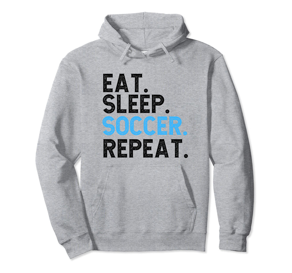 Eat Sleep Soccer Repeat Soccer Player Hoodie - Trendy Graphic Men Women - T-Shirt, Sweatshirt, Hoodie