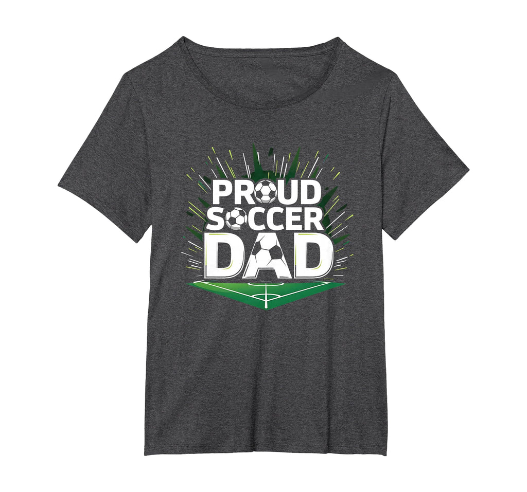 Proud Soccer Dad Cheering Sideline T-Shirt - Fun Novelty Design Unisex - T-Shirt, Sweatshirt, Hoodie