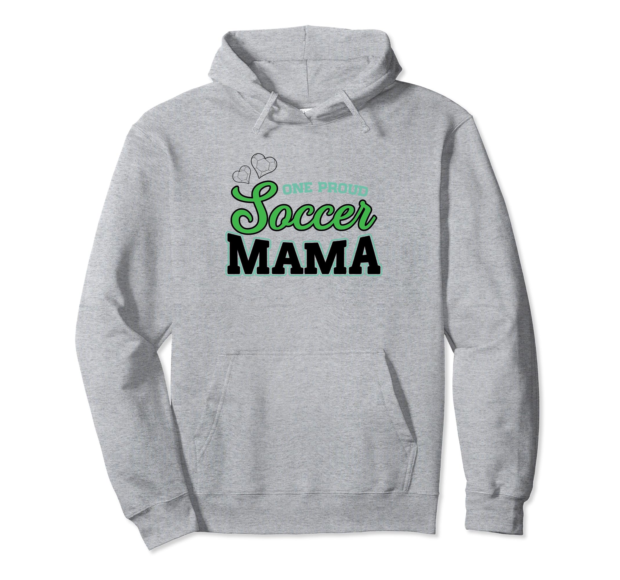 One Proud Soccer Mama Hoodie - Custom Art Print Unisex - T-Shirt, Sweatshirt, Hoodie