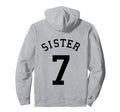 Sister Team Uniform 7 Baseball Sis Hoodie - Fun Novelty Design for Adults - T-Shirt, Sweatshirt, Hoodie