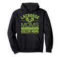 Lacrosse Moms Frightening Soccer Moms Hoodie - Casual Everyday Wear Unisex - T-Shirt, Sweatshirt, Hoodie