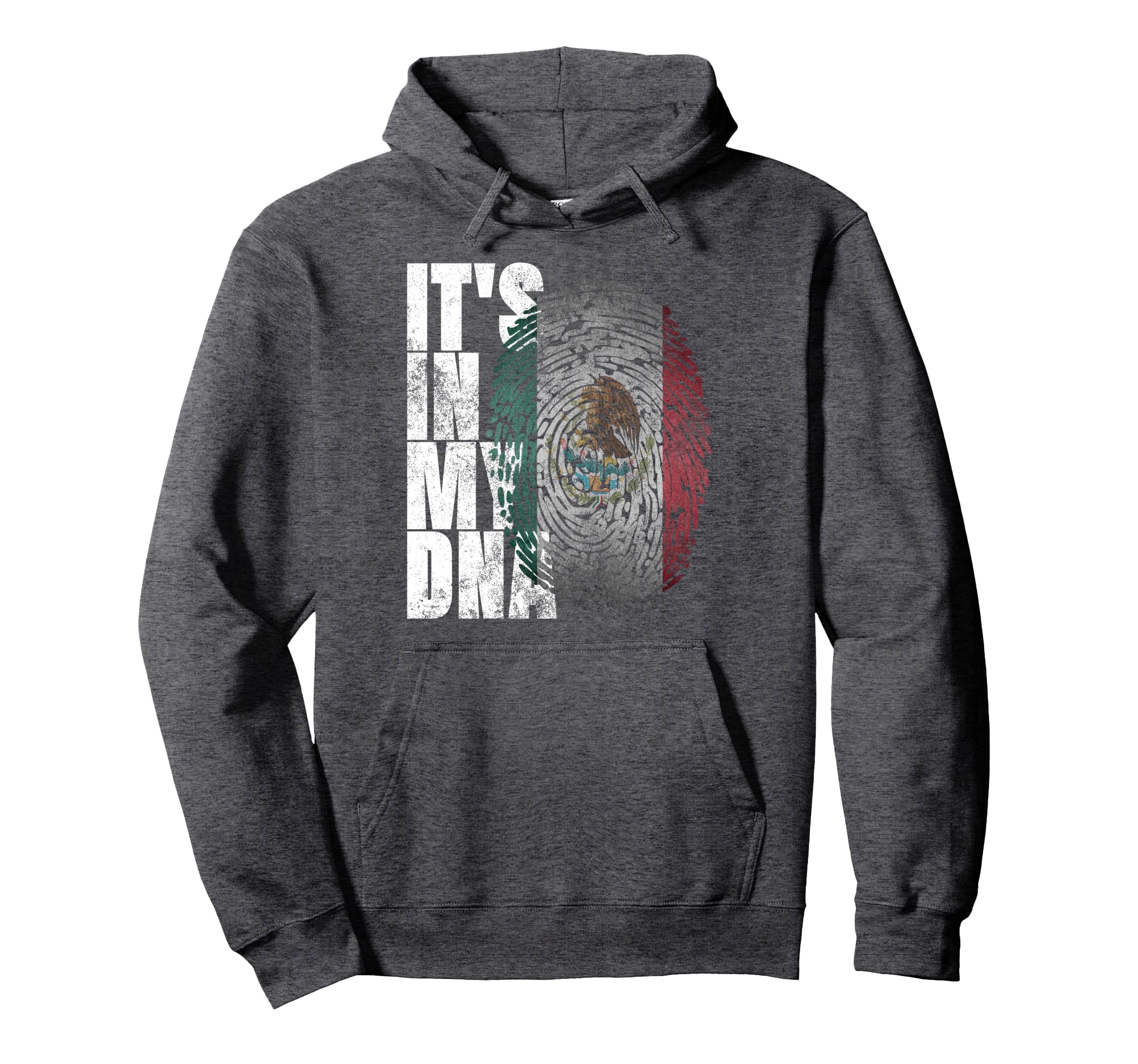 Its My Dna Mexican Proud Hispanic Hoodie - Fun Novelty Design Men Women - T-Shirt, Sweatshirt, Hoodie