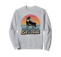 Let S Roll Roller Skating Skater Sweatshirt - Novelty Apparel Men Women - T-Shirt, Sweatshirt, Hoodie