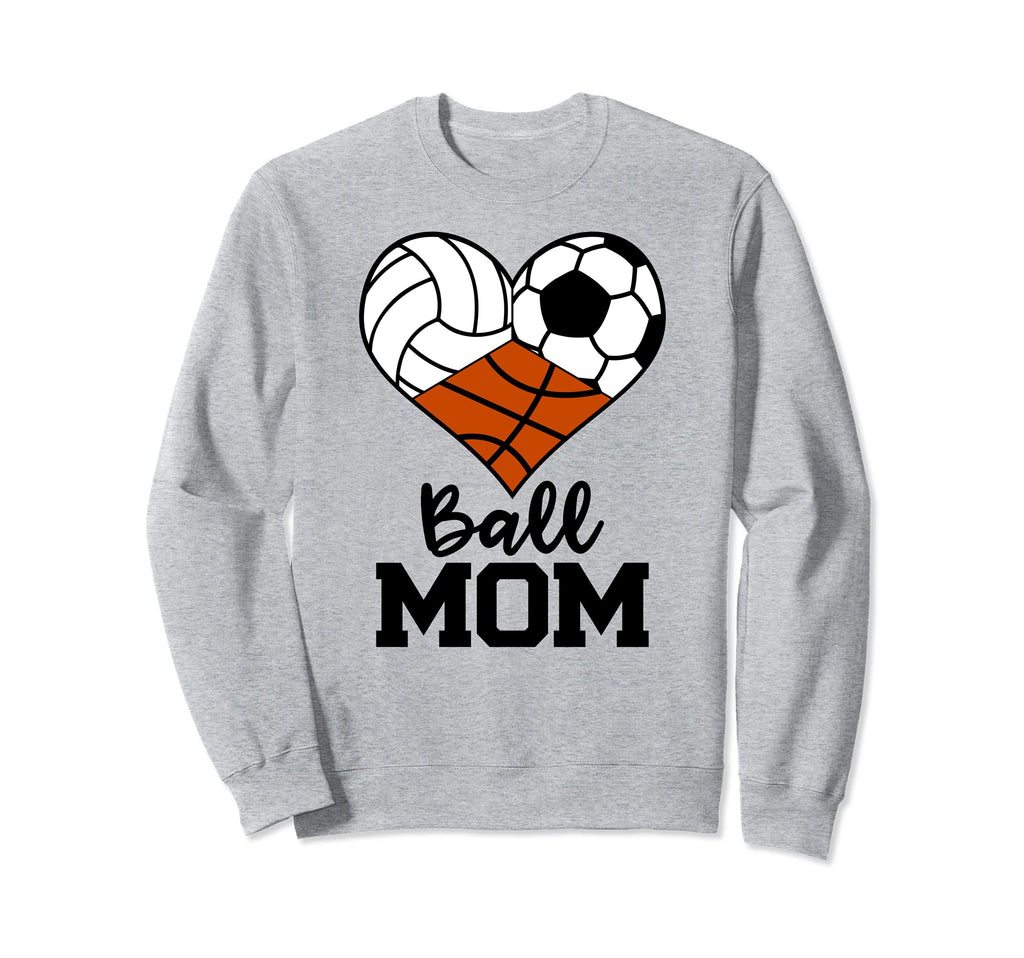 Ball Mom Funny Volleyball Soccer Sweatshirt - Graphic Print Unisex - T-Shirt, Sweatshirt, Hoodie