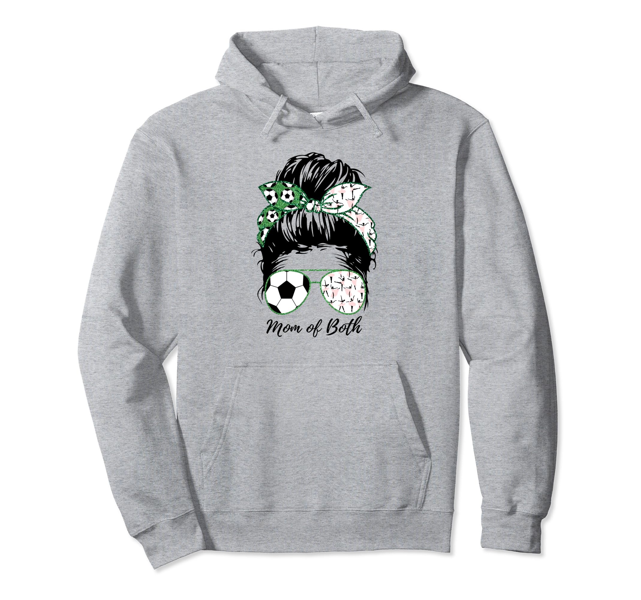 Soccer Mom Dance Mom Both Mom Life Messy Hoodie - Trendy Graphic Unisex - T-Shirt, Sweatshirt, Hoodie