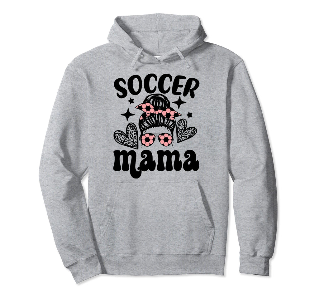 Soccer Mama Messy Bun Soccer Mothers Hoodie - Streetwear Style for Adults - T-Shirt, Sweatshirt, Hoodie