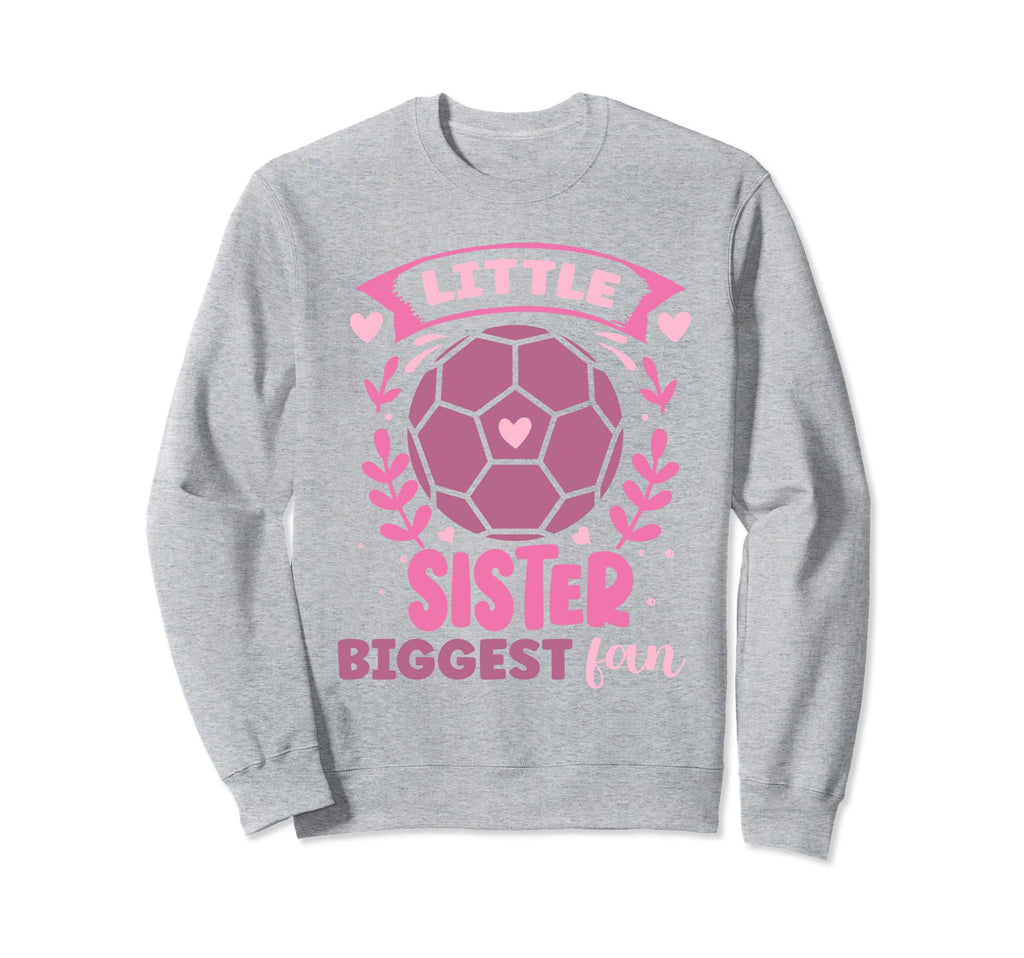 Soccer Biggest Fan Soccer Player Little Sweatshirt - Graphic Print Unisex - T-Shirt, Sweatshirt, Hoodie