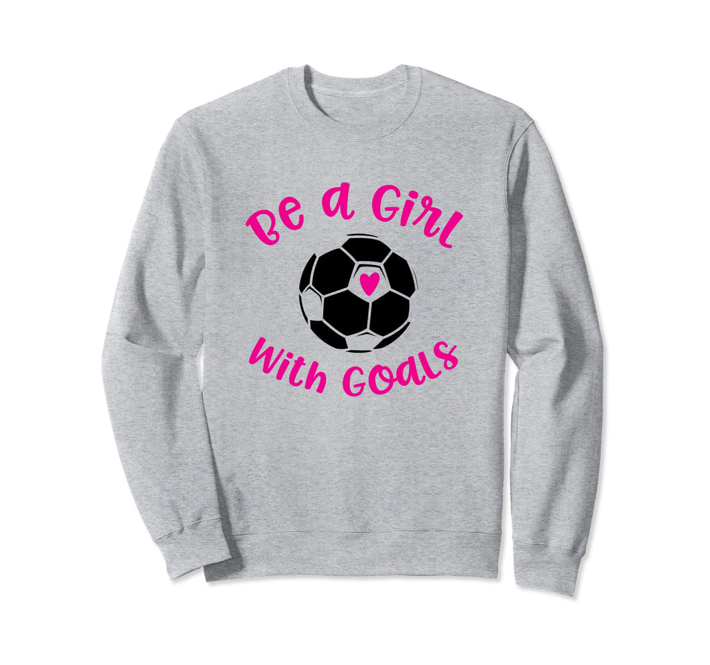Be Goals Teen Soccer Ball Sweatshirt - Custom Art Print Unisex - T-Shirt, Sweatshirt, Hoodie