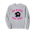 Be Goals Teen Soccer Ball Sweatshirt - Custom Art Print Unisex - T-Shirt, Sweatshirt, Hoodie