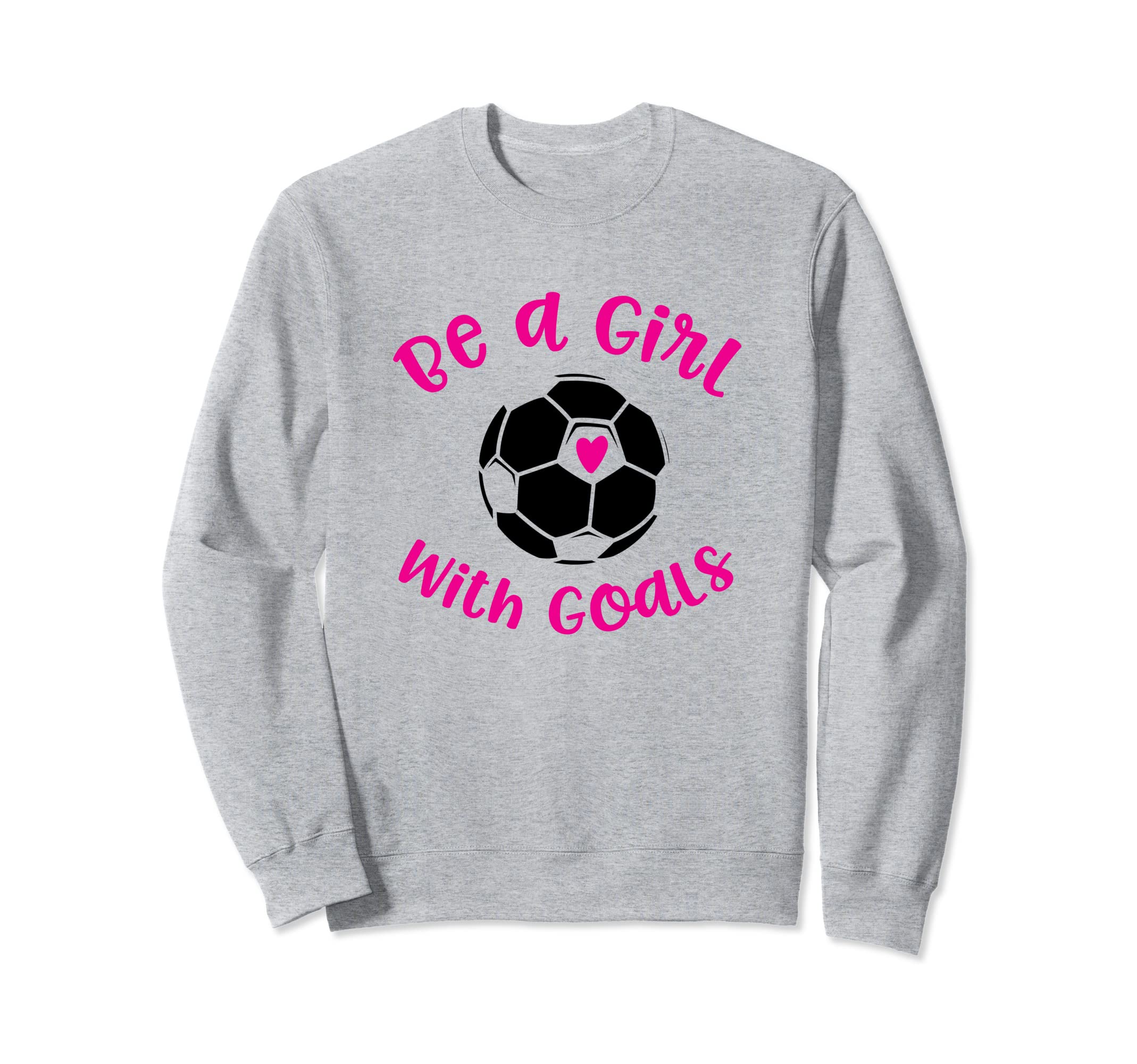 Be Goals Teen Soccer Ball Sweatshirt - Custom Art Print Unisex - T-Shirt, Sweatshirt, Hoodie