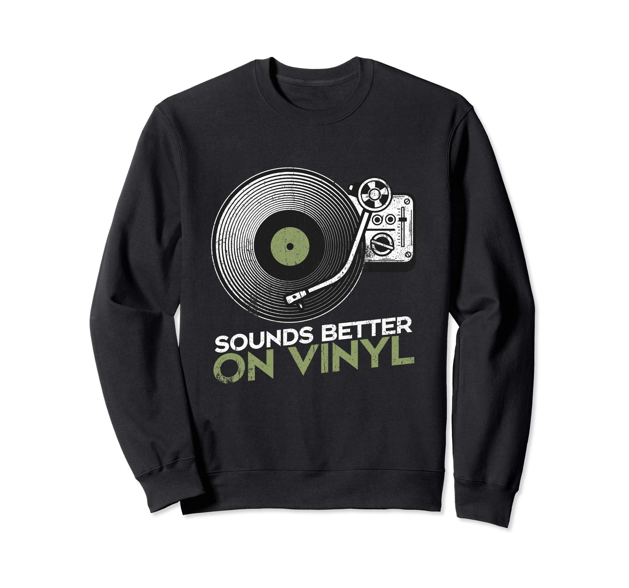 Sounds Better Vinyl Vinyl Sweatshirt - Casual Everyday Wear for Adults - T-Shirt, Sweatshirt, Hoodie