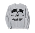 Sideline Social Club Soccer Mom Game Sweatshirt - Graphic Print Men Women - T-Shirt, Sweatshirt, Hoodie